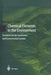 Chemical Elements in the Environment: Factsheets for the Geochemist and Environmental Scientist by Clemens Reimann