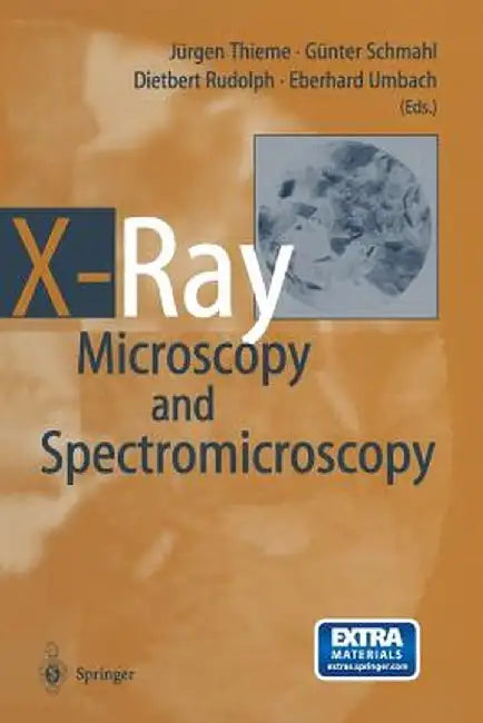 X-Ray Microscopy and Spectromicroscopy: Status Report from the Fifth International Conference, Würzburg, August 19-23, 1996 by Jürgen Thieme