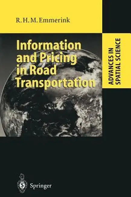 Information and Pricing in Road Transportation by Richard H. M. Emmerink