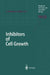 Inhibitors of Cell Growth by Alvaro Macieira-Coelho