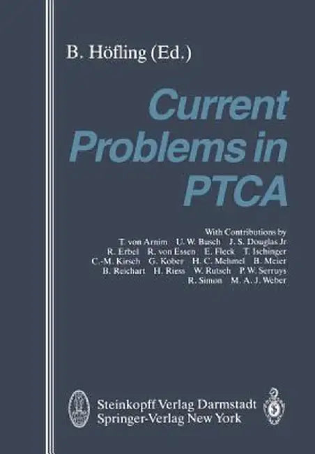 Current Problems in Ptca by B. Höfling