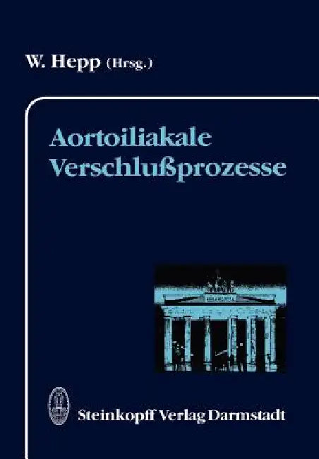 Aortoiliakale Verschlußprozesse by Wolfgang Hepp