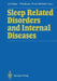 Sleep Related Disorders and Internal Diseases by Jörg H. Peter