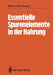 Essentielle Spurenelemente in Der Nahrung by Werner Pfannhauser