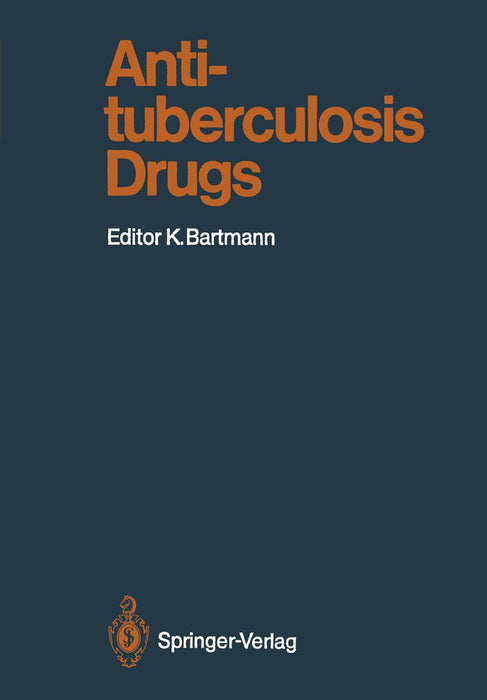 Antituberculosis Drugs by Karl Bartmann