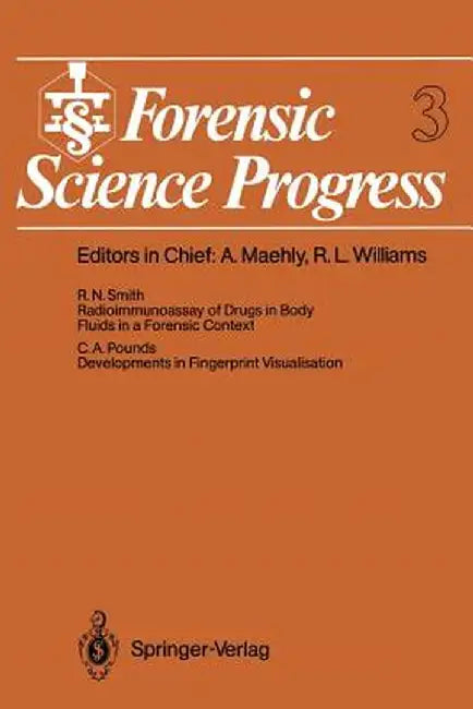 Forensic Science Progress: Volume 3 by C. A. Pounds