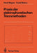 PRAXIS Der Elektrophoretischen Trennmethoden  by Horst Wagner