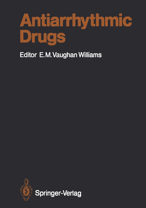 Antiarrhythmic Drugs by T. J. Campbell