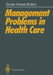 Management Problems in Health Care by Günter Fandel