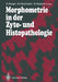 Morphometrie in Der Zyto- Und Histopathologie by Georg Burger, Martin Oberholzer, Wolfgang Gössner