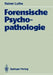 Forensische Psychopathologie by Rainer Luthe
