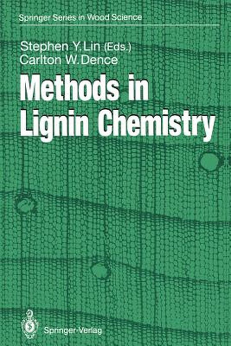 Methods in Lignin Chemistry by Stephen Y. Lin