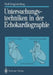 Untersuchungstechniken in Der Echokardiographie: Transthorakale, Transösophageale Schnittebenen by Rolf Engberding, Günter Breithardt
