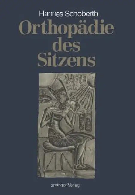 Orthopädie Des Sitzens by Hanns Schoberth