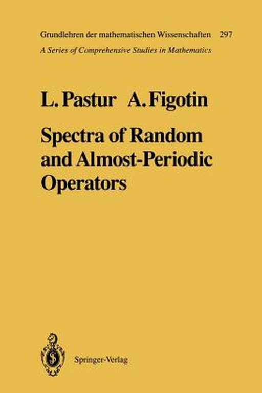Spectra of Random and Almost-Periodic Operators by Leonid Pastur