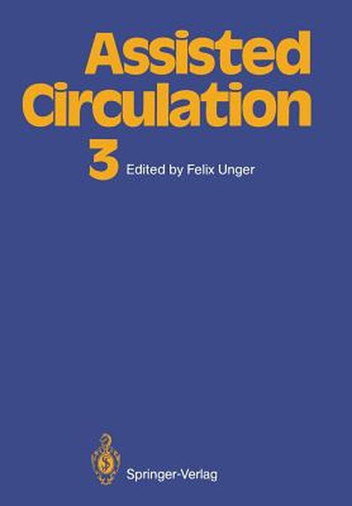 Assisted Circulation 3 by Felix Unger