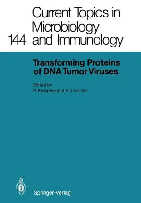Transforming Proteins of DNA Tumor Viruses by Rolf Knippers