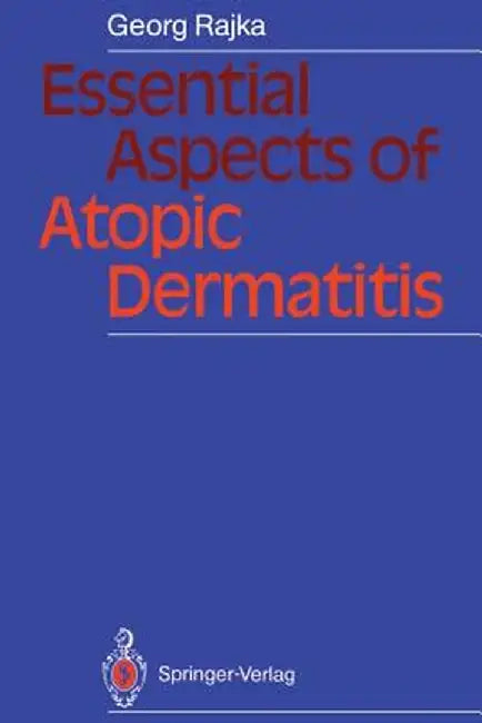 Essential Aspects of Atopic Dermatitis by Georg Rajka
