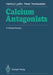 Calcium Antagonists: A Critical Review by Claudia Trenkwalder