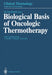 Biological Basis of Oncologic Thermotherapy by Michel Gautherie