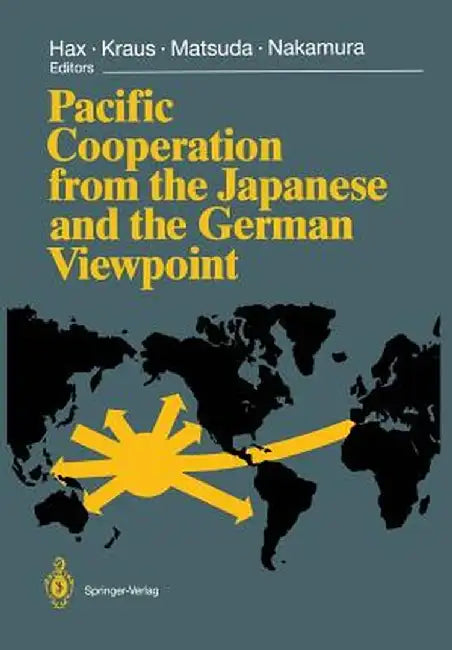 Pacific Cooperation from the Japanese and the German Viewpoint by E. Dürr