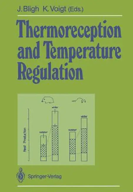 Thermoreception and Temperature Regulation by H. A. Braun