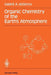 Organic Chemistry of the Earth's Atmosphere by Valerii A. Isidorov