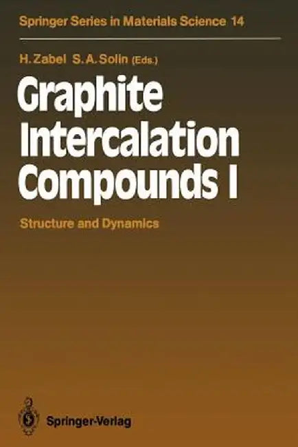 Graphite Intercalation Compounds I: Structure and Dynamics by Hartmut Zabel