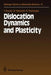Dislocation Dynamics and Plasticity by Taira Suzuki