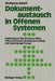 Dokumentaustausch in Offenen Systemen: Einführung in Die Iso-Norm 8613: Office Document Architecture (Oda) and Interchange Format by Wolfgang Appelt