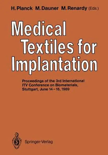 Medical Textiles for Implantation by Heinrich Planck
