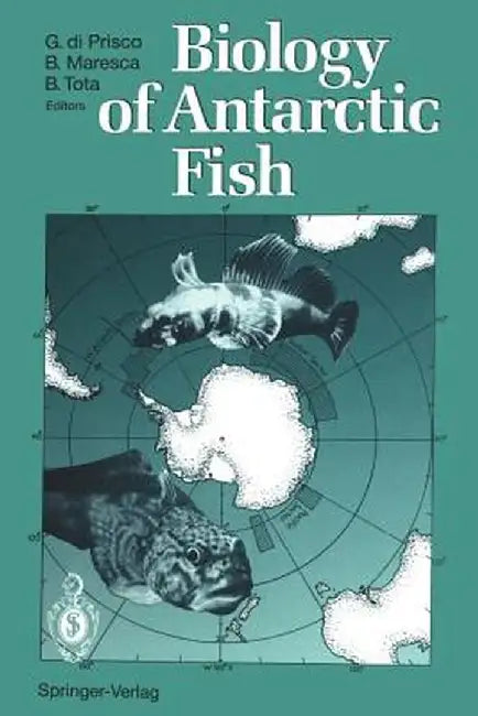 Biology of Antarctic Fish by Guido Di Prisco