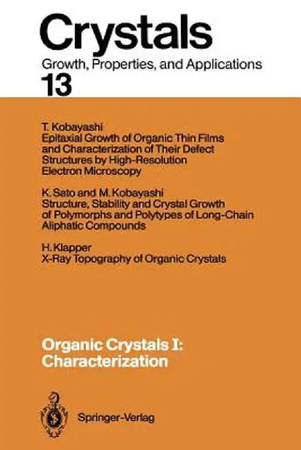 Organic Crystals I: Characterization by Norbert Karl