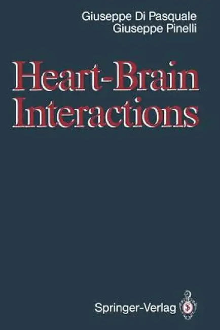 Heart-Brain Interactions by Giuseppe Di Pasquale