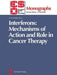 Interferons: Mechanisms of Action and Role in Cancer Therapy by Derek Crowther