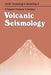 Volcanic Seismology by Paolo Gasparini