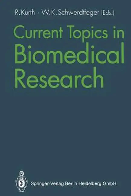 Current Topics in Biomedical Research by Reinhard Kurth