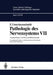 Pathologie Des Nervensystems VII: Traumatologie Von Hirn Und Rückenmark Traumatische Schäden Von Rückenmark Und Wirbelsäule (Forensische Pathologie) by F. Unterharnscheidt