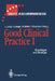 Good Clinical Practice I: Grundlagen Und Strategie by D. Heger-Mahn, Lothar Lange, H. Jaeger