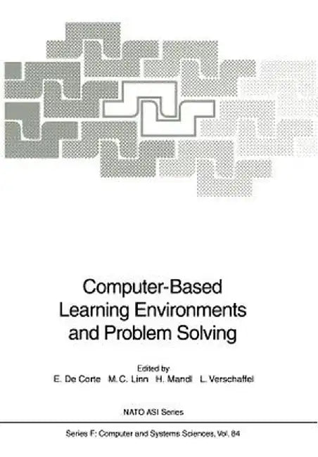 Computer-Based Learning Environments and Problem Solving by Erik de Corte