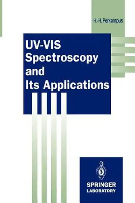 Uv-VIS Spectroscopy and Its Applications by Heinz-Helmut Perkampus