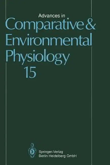 Advances in Comparative and Environmental Physiology: Volume 15 by G. F. Ball