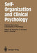 Self-Organization and Clinical Psychology: Empirical Approaches to Synergetics in Psychology by Wolfgang Tschacher
