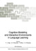 Cognitive Modelling and Interactive Environments in Language Learning by Frits L. Engel