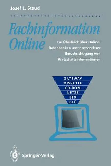 Fachinformation Online: Ein Überblick Über Online-Datenbanken Unter Besonderer Berücksichtigung Von Wirtschaftsinformationen by Josef L. Staud