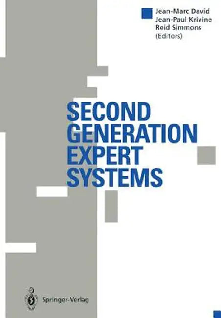 Second Generation Expert Systems by Jean-Marc David
