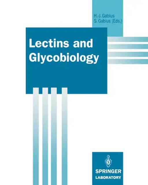 Lectins and Glycobiology by Hans-Joachim Gabius