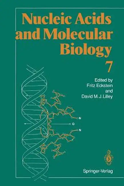 Nucleic Acids and Molecular Biology by Fritz Eckstein