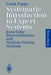 Systematic Introduction to Expert Systems: Knowledge Representations and Problem-Solving Methods by Frank Puppe