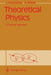 Theoretical Physics: A Classical Approach by Josef Honerkamp